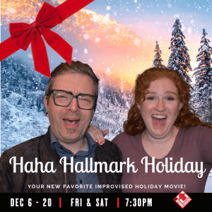 Haha Hallmark Holiday @ The Upfront Theatre