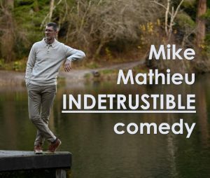 Mike Mathieu: INDETRUSTIBLE @ The FireHouse Arts and Events Center