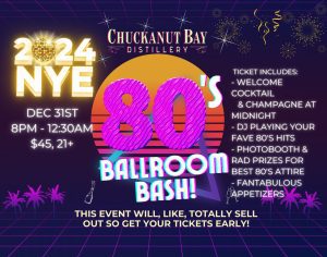 New Year's Eve 80's Ballroom Bash @ Chuckanut Bay Distillery