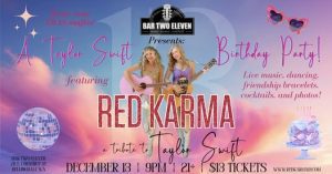 Taylor Swift Birthday Party with RED KARMA @ BAR TWO ELEVEN