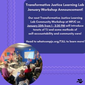 Transformative Justice Learning Lab Community Workshop @ Whatcom Peace & Justice Center
