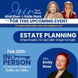 Mastering Estate Planning for Your Future @ RE/MAX Whatcom County