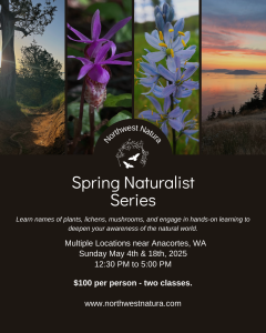 Spring Naturalist Series (Day 2): Plants of the Pacific Northwest with Northwest Natura @ Deception Pass State Park or Anacortes Community Forest