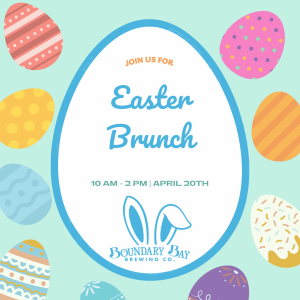 Easter Brunch @ Boundary Bay Brewery