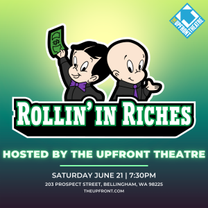 Rollin' In Riches @ The Upfront Theatre
