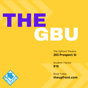 The GBU @ The Upfront Theatre