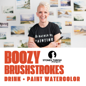Boozy Brushstrokes @ Stones Throw Brewery